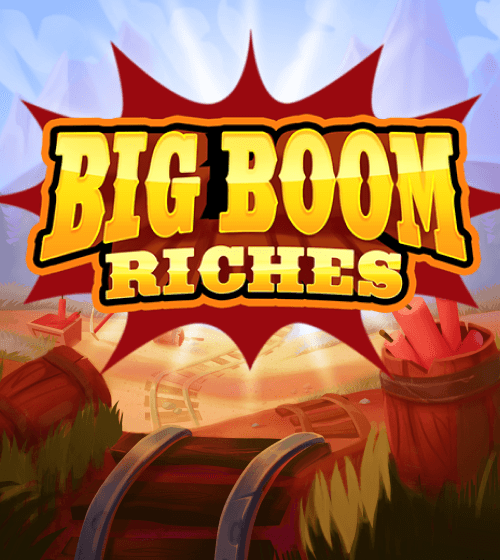 Big Boom Riches